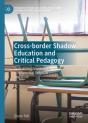 Cross-Border Shadow Education And Critical Pedagogy - Preview