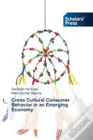 Cross Cultural Consumer Behavior In An Emerging Economy