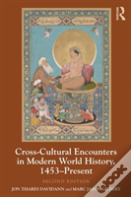 Cross-Cultural Encounters In Modern World History, 1453-Present