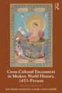 Cross-Cultural Encounters In Modern World History, 1453-Present - Preview