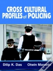 Cross Cultural Profiles Of Policing