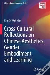Cross-Cultural Reflections On Chinese Aesthetics, Gender, Embodiment And Learning