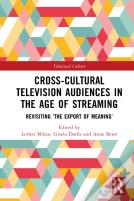 Cross-Cultural Television Audiences In The Age Of Streaming