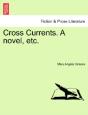 Cross Currents. A Novel, Etc. - Preview