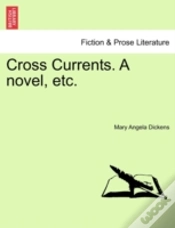Capa do artigo Cross Currents. A Novel, Etc.