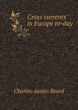Cross Currents In Europe To-Day - Preview