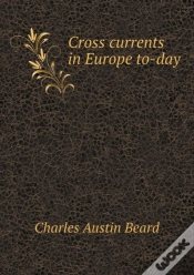 Capa do artigo Cross Currents In Europe To-Day