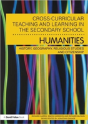 Cross-Curricular Teaching And Learning In The Secondary School... Humanities - Preview