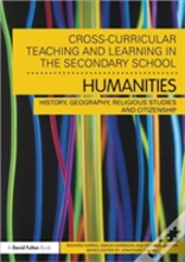 Cross-Curricular Teaching And Learning In The Secondary School... Humanities