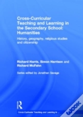 Cross-Curricular Teaching And Learning In The Secondary School... Humanities