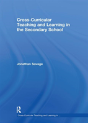 Cross-Curricular Teaching And Learning In The Secondary School - Preview