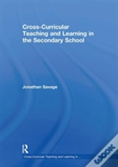 Cross-Curricular Teaching And Learning In The Secondary School