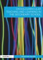 Cross-Curricular Teaching And Learning In The Secondary School - Preview