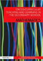 Cross-Curricular Teaching And Learning In The Secondary School... Mathematics - Preview
