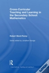 Cross-Curricular Teaching And Learning In The Secondary School... Mathematics