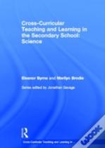 Cross Curricular Teaching And Learning In The Secondary School... Science