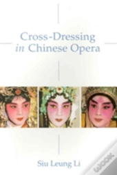 Cross-Dressing In Chinese Opera