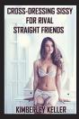 Cross-Dressing Sissy For Rival Straight Friends - Preview