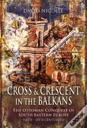 Capa do artigo Cross & Crescent In The Balkans