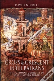 Capa do artigo Cross & Crescent In The Balkans
