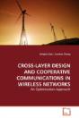 Cross-Layer Design And Cooperative Communications In Wireless Networks - Preview