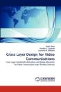 Cross Layer Design For Video Communications - Preview