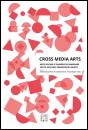Cross Media Arts - Preview