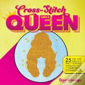 Cross-Stitch Like A Queen