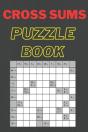 Cross Sums Puzzle Book - Preview