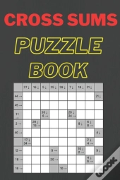 Cross Sums Puzzle Book