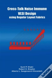 Cross-Talk Noise Immune Vlsi Design Using Regular Layout Fabrics