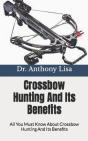 Crossbow Hunting And Its Benefits - Preview