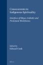 Crosscurrents In Indigenous Spirituality - Preview