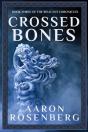 Crossed Bones: The Relicant Chronicles B - Preview