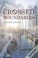Crossed Boundaries