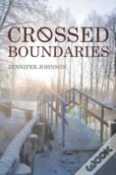 Crossed Boundaries
