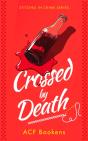 Crossed By Death - Preview