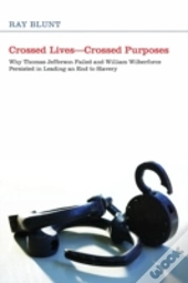 Crossed Lives--Crossed Purposes