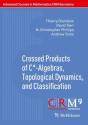 Crossed Products Of C*-Algebras, Topological Dynamics, And Classification - Preview