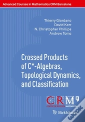 Crossed Products Of C*-Algebras, Topological Dynamics, And Classification