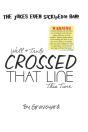 Crossed That Line - Preview