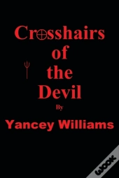 Crosshairs Of The Devil