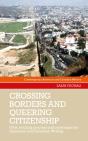 Crossing Borders And Queering Citizenship - Preview