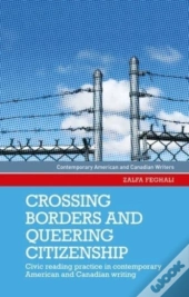 Crossing Borders And Queering Citizenship