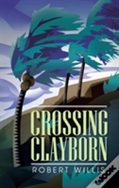Crossing Clayborn