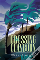 Crossing Clayborn