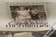 Crossing Highbridge