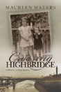 Crossing Highbridge - Preview