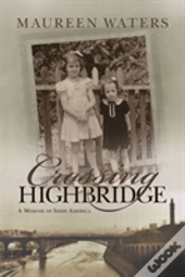 Crossing Highbridge