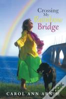 Crossing My Rainbow Bridge